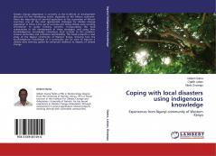 Coping with local disasters using indigenous knowledge: Experiences from Nganyi community of Western Kenya
