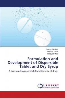 Formulation and Development of Dispersible Tablet and Dry Syrup