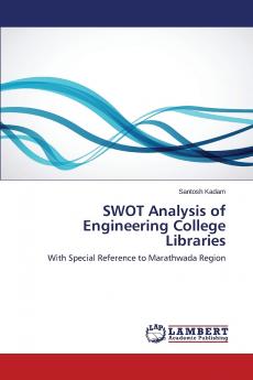 SWOT Analysis of Engineering College Libraries