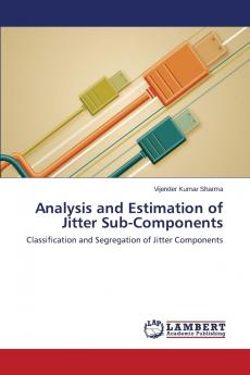 Analysis and Estimation of Jitter Sub-Components