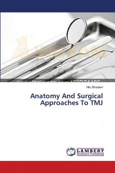 Anatomy And Surgical Approaches To TMJ
