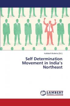 Self Determination Movement in India's Northeast