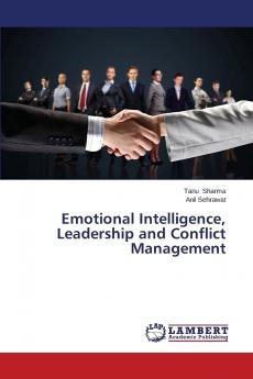 Emotional Intelligence Leadership and Conflict Management