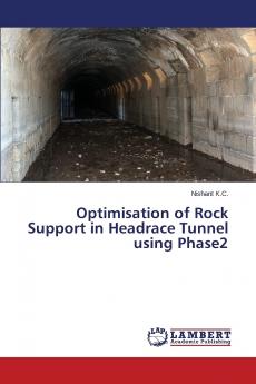 Optimisation of Rock Support in Headrace Tunnel using Phase2
