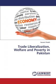 Trade Liberalization Welfare and Poverty in Pakistan