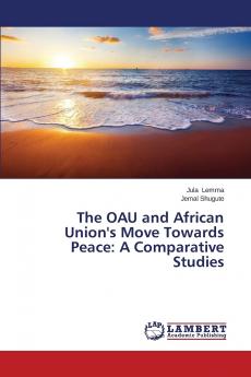The OAU and African Union's Move Towards Peace
