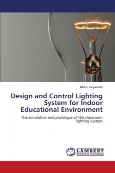 Design and Control Lighting System for Indoor Educational Environment
