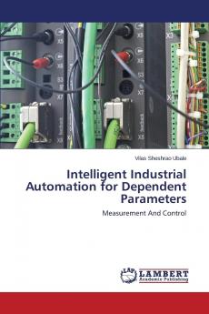 Intelligent Industrial Automation for Dependent Parameters