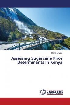 Assessing Sugarcane Price Determinants In Kenya