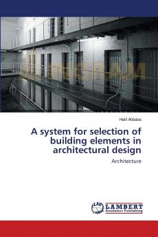 A system for selection of building elements in architectural design