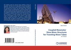 Coupled-Resonator  Slow-Wave Structures for Traveling-Wave Tubes