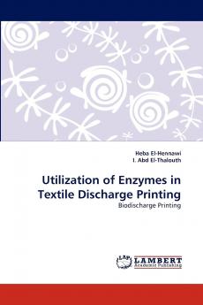Utilization of Enzymes in Textile Discharge Printing