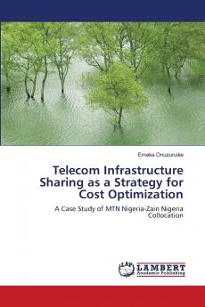 Telecom Infrastructure Sharing as a Strategy for Cost Optimization