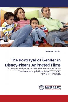 The Portrayal of Gender in Disney-Pixar's Animated Films