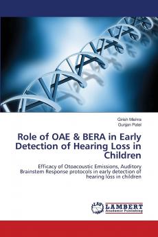 Role of OAE & BERA in Early Detection of Hearing Loss in Children
