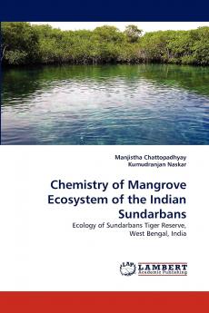 Chemistry of Mangrove Ecosystem of the Indian Sundarbans