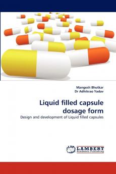 Liquid Filled Capsule Dosage Form