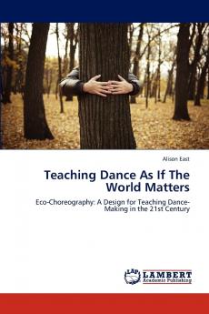 Teaching Dance As If The World Matters