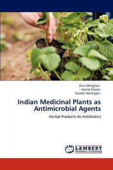 Indian Medicinal Plants as Antimicrobial Agents