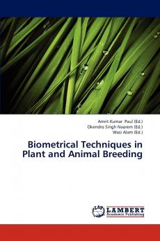 Biometrical Techniques in Plant and Animal Breeding