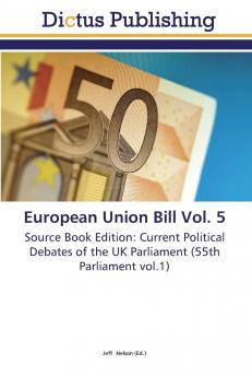 European Union Bill Vol. 5