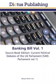 Banking Bill Vol. 1