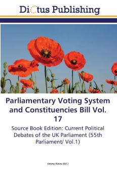 Parliamentary Voting System and Constituencies Bill Vol. 17