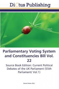Parliamentary Voting System and Constituencies Bill Vol. 22
