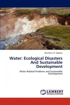 Water: Ecological Disasters and Sustainable Development