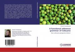 A functional reference grammar of Cebuano: from a discourse perspective Volume I