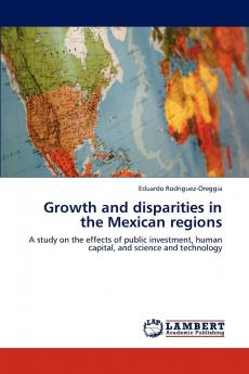 Growth and disparities in the Mexican regions