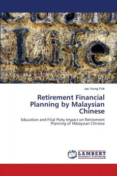 Retirement Financial Planning by Malaysian Chinese