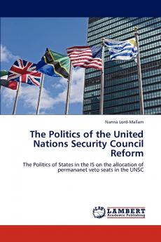 The Politics of the United Nations Security Council Reform