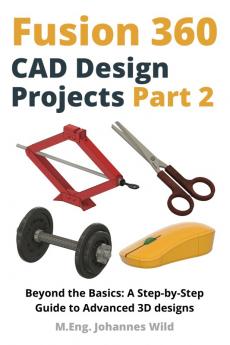 Fusion 360 | CAD Design Projects - Part 2