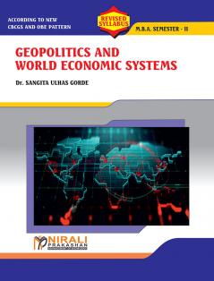 GEOPOLITICS AND WORLD ECONOMIC SYSTEMS (M.B.A. : Semester − 2)