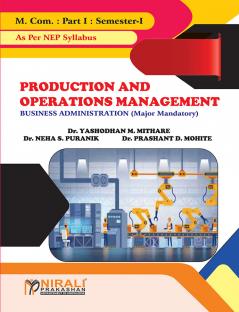 PRODUCTION AND OPERATIONS MANAGEMENT - M.Com. Part 1 - Semester 1