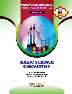 BASIC SCIENCE CHEMISTRY (First Year Diploma Engineering Courses 311305 (Common To All) - Semester – 1) As Per Msbte's ‘K’ Scheme Syllabus