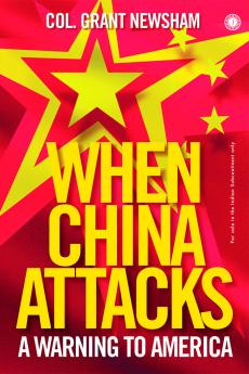 When China Attacks: A Warning to America