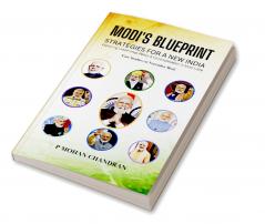 MODI'S BLUEPRINT: STRATEGIES FOR A NEW INDIA Exploring Leadership Policy & Communication in Modi's Era