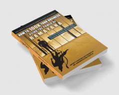 How to 100X Your Business Using the Power of Ramayana: Mythological Guide for Ethical Dilemmas in Business