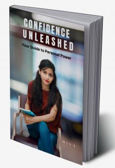 Confidence Unleashed: Your Guide to Personal Power