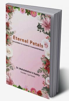 Eternal Petals: The Journey of a Scientist to an Entrepreneur