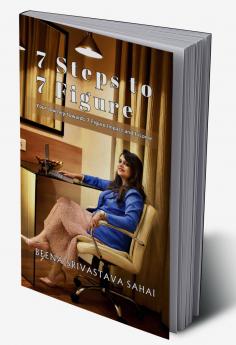 7 Steps to 7 Figure: Your Journey towards 7 Figure Impact and Income