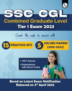 SSC CGL 15 Practice Sets & 5 Solved Papers for 2023 Exams