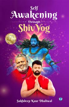 Self Awakening through Shiv Yog