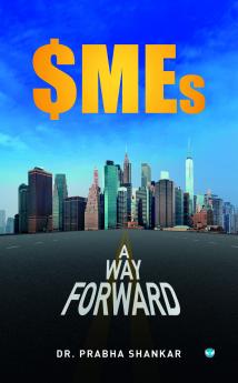 SMEs A Way Forward.....