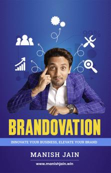 BRANDOVATION: Innovate Your Business Elevate Your Brand