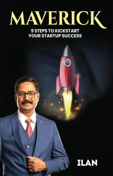 Maverick: 9 Steps to Kickstart Your Startup Success