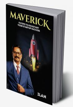 Maverick: 9 Steps to Kickstart Your Startup Success