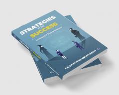 Strategies for Success: Lessons for Entrepreneurs
